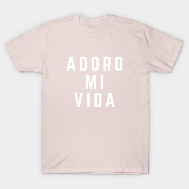 Adoro Mi Vida Love My Life T-Shirt by PuertoRicoShirts